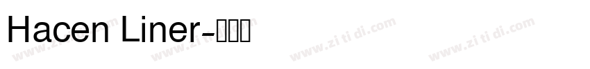 Hacen Liner字体转换